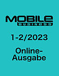 MOBILE BUSINESS Online-Ausgabe 1-2/2023