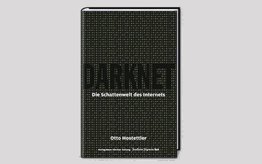 Darknet. Die Schattenwelt des Internets